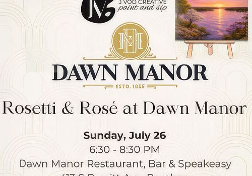 A flyer for &ldquo;Dawn Manor: Rosetti & Rose at Dawn Manor,&rdquo; announcing a July 26 event at 6:30&ndash;8:30 PM at Dawn Manor Restaurant in Baraboo.